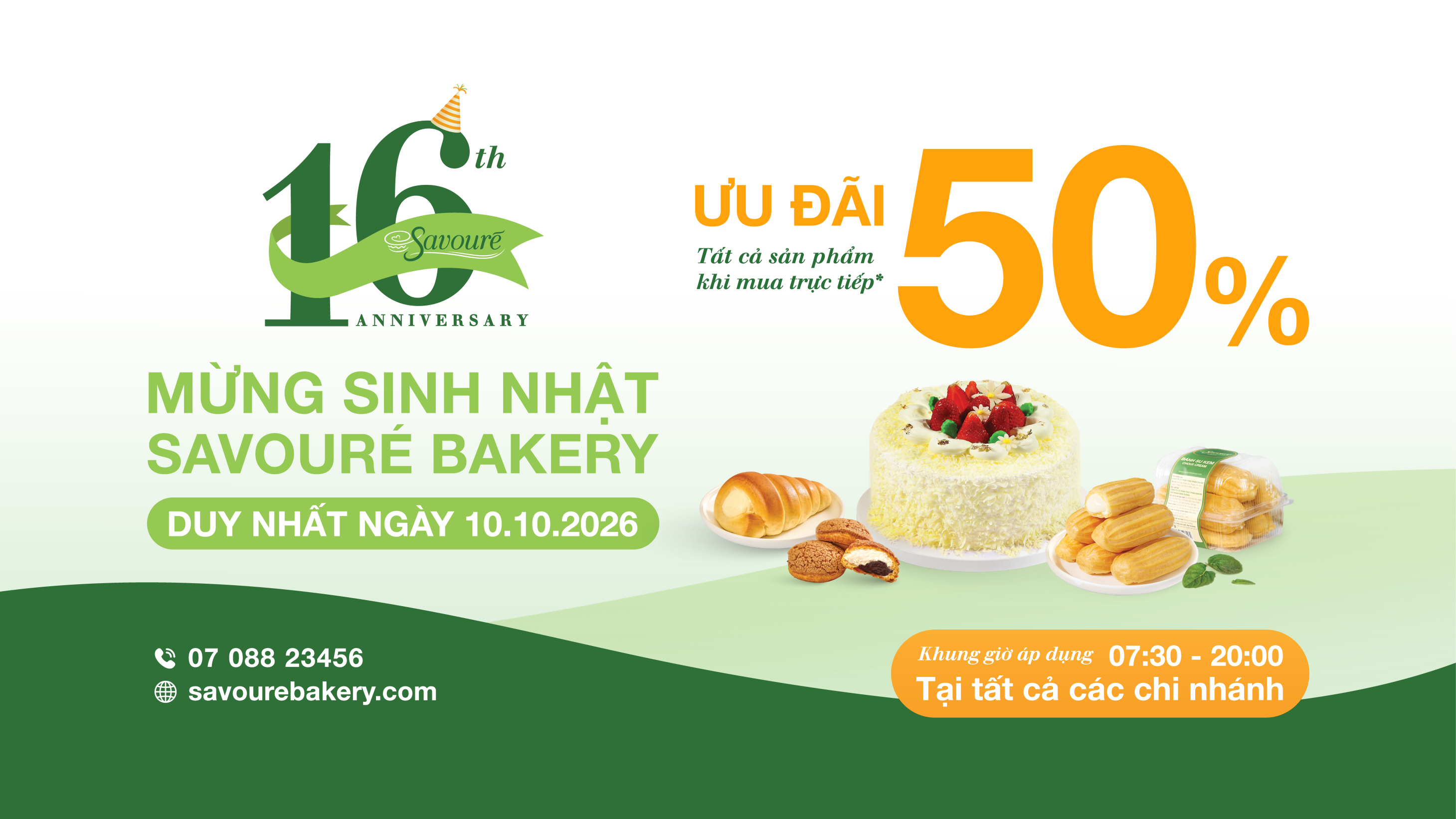 ƯU ĐÃI 50% VÀO NGÀY 10.10.2026 - MỪNG SINH NHẬT SAVOURÉ BAKERY 16 TUỔI