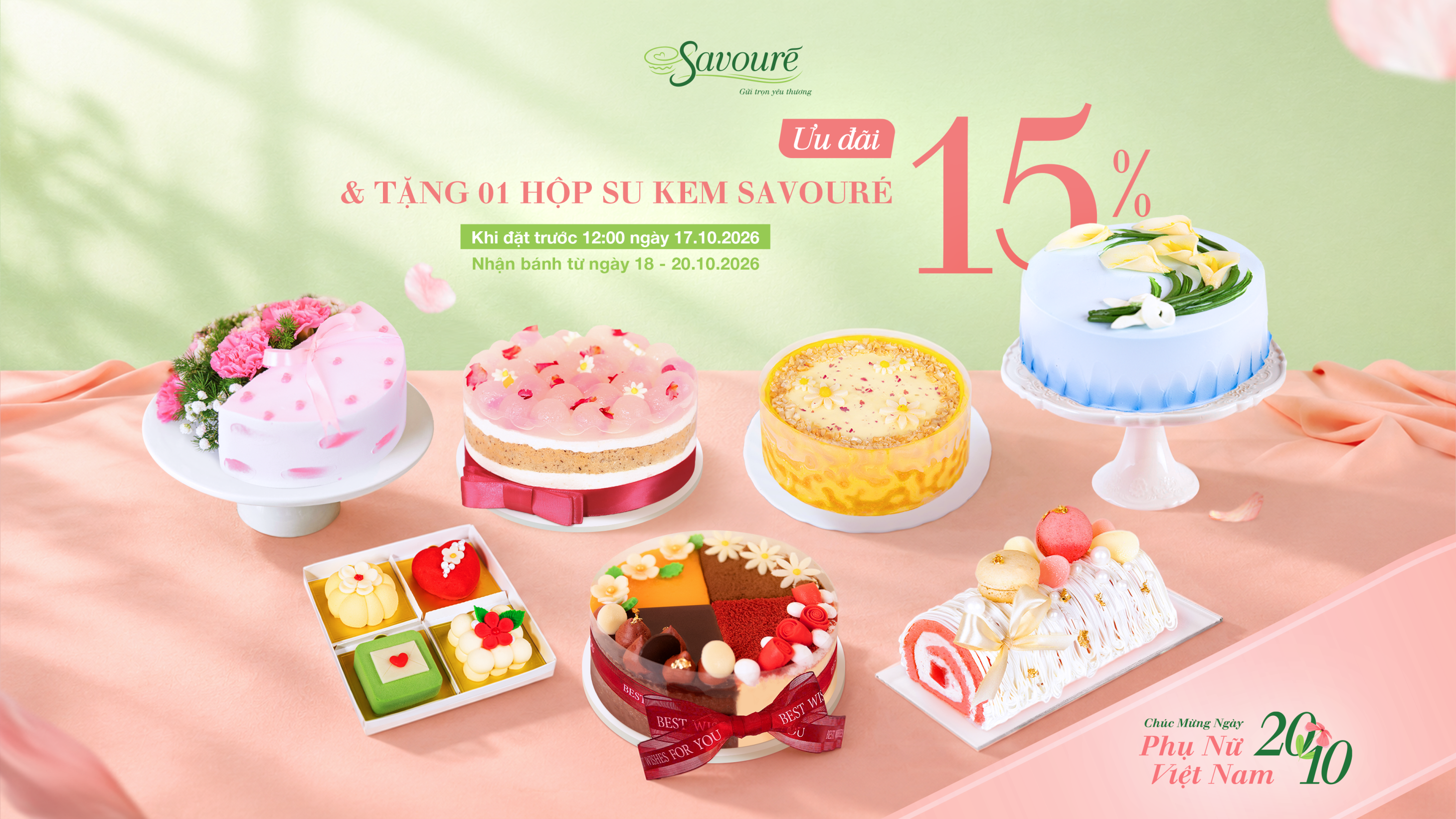 MỪNG NGÀY PHỤ NỮ VIỆT NAM 20.10 - ĐẶT BÁNH SỚM NHẬN ƯU ĐÃI 15% VÀ TẶNG SU KEM