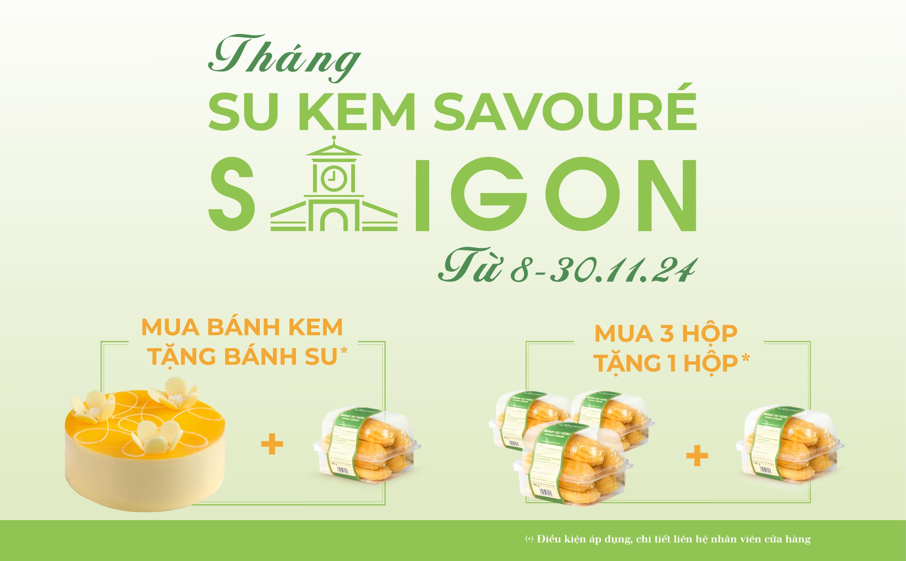 THÁNG SU KEM SAVOURÉ SÀI GÒN ĐẶC BIỆT, TẬN HƯỞNG NGAY CÁC ƯU ĐÃI HẤP DẪN