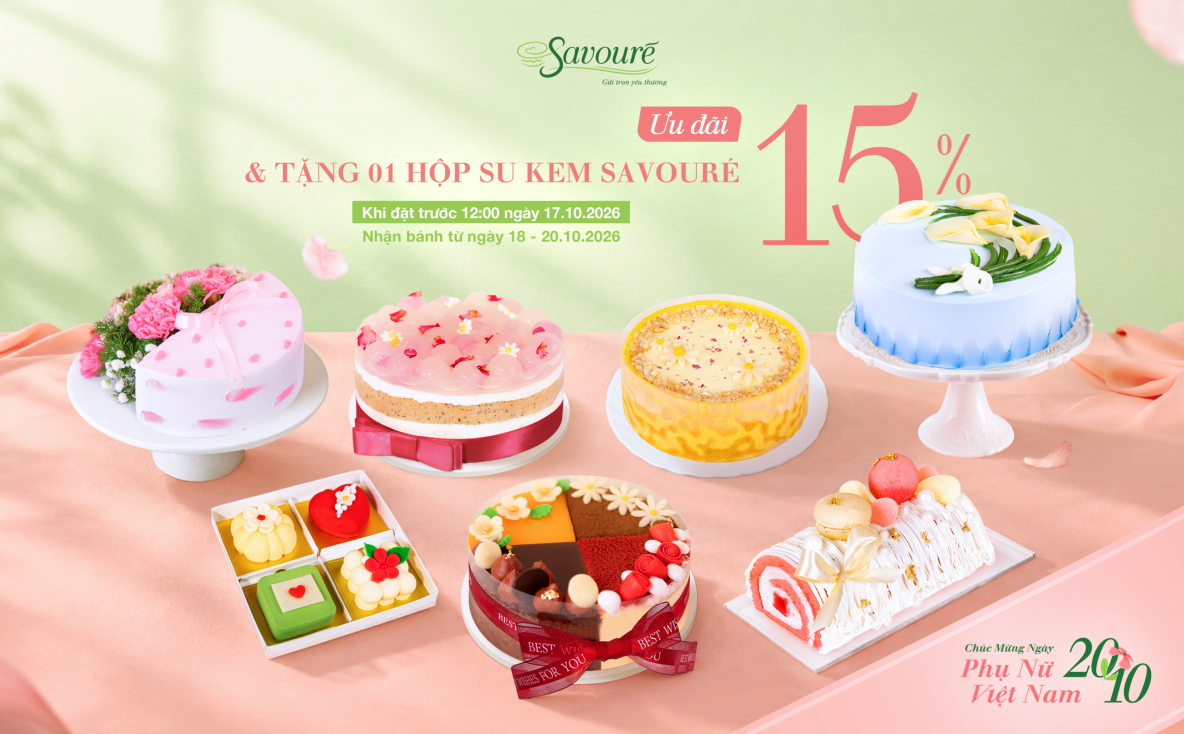 MỪNG NGÀY PHỤ NỮ VIỆT NAM 20.10 - ĐẶT BÁNH SỚM NHẬN ƯU ĐÃI 15% VÀ TẶNG SU KEM